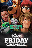 Black Friday: Scooby! O Filme
