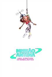 Missão Antena - Uma Aventura Intergaláctica