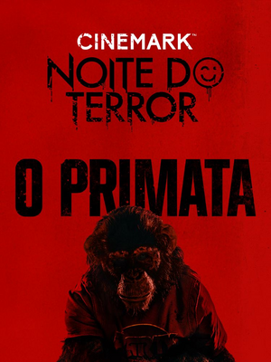 Noite do Terror - O Primata